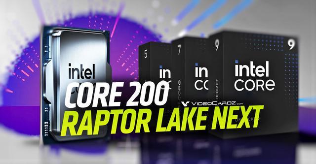英特尔或将推出Raptor Lake Next处理器：8P+8E共16核心 接替Core i5-14600K